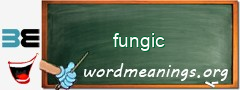 WordMeaning blackboard for fungic